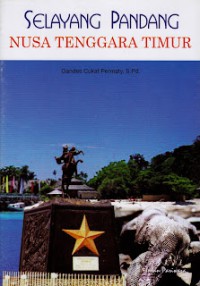 SELAYANG PANDANG: NUSA TENGGARA TIMUR