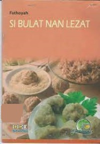 Si Bulat Nan Lezat