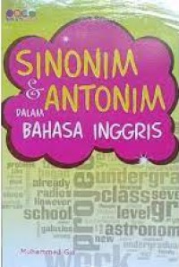 Sinonim & Antonim Dalam Bahasa Inggris