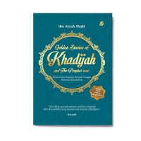 Golden stories of Khadijah and the Prophet SAW