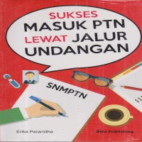 Sukses Masuk PTN Lewat Jalur Undangan