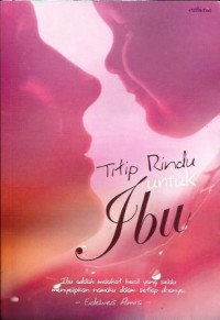 Titip Rindu untuk Ibu