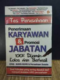 Tes Perusahaan Penerimaan Karyawan dan Promosi Jabatan