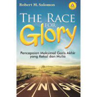 The Race For Glory: Pencapaian Maksimal Garis Akhir Yang Kekal dan Mulia