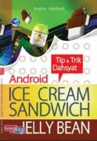 Tips & Trik Dahsyat Android Ice Cream Sandwich dan Jelly Bean