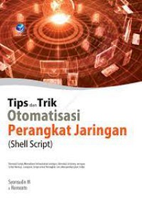 Tips dan Trik Otomasi Perangkat Jaringan: Shell Script