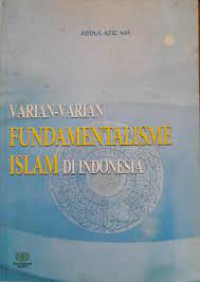 Varian-Varian Fundamentalisme Islam Di Indonesia