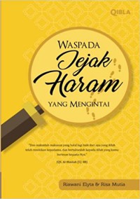 Waspada Jejak Haram Yang Mengintai