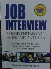 Job Interview : Cara Menjawab 10 jenis Pertanyaan Paling Menakutkan ( Dua Bahasa )