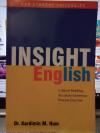 Insight english : Critical Reading Accurate Grammar Precise Exercise