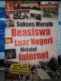 Sukses meraih beasiswa luar negeri melalui internet