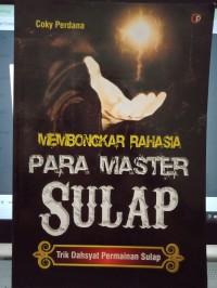 Membongkar Rahasia Para Master Sulap