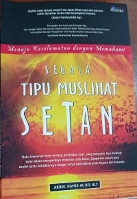 Menuju Keselamatan dengan Memahami Segala Tipu Muslihat Setan