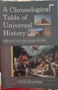 Kronologi Sejarah Dunia : chronological table of universal history