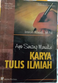 Ayo senang menulis karya tulis ilmiah