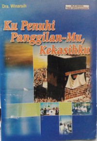 Ku Penuhi panggilan-Mu,Kekasihku