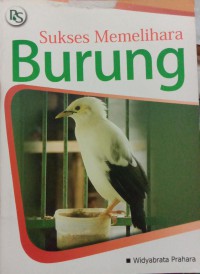 Sukses memelihara burung