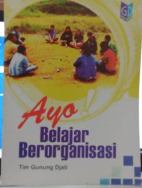 Ayo belajar berorganisasi