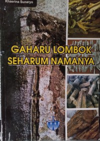 Gaharu Lombok: seharum namanya