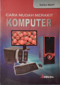 Cara mudah merakit komputer