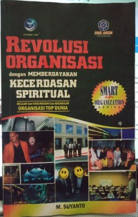 Revolusi Organisasi dengan memberdayakan kecerdasan spiritual