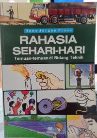 Rahasia Sehari-hari : Temuan-temuan di bidang teknik