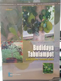 Budidaya Tabulampot: buah-buahan tanaman keras