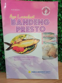 Ayo! Membuat Bandeng Presto