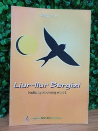 Liur-liur bergizi: budidaya burung walet