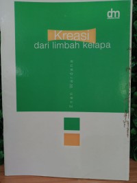 Kreasi dari limbah kelapa