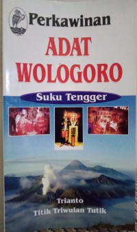 Perkawinan Adat Wologoro Suku Tengger