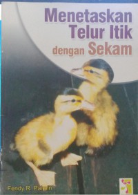 Menetaskan telur itik dengan sekam