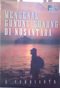 Mengenal gunung-gunung di Nusantara