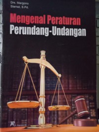 Mengenal Peraturan Perundang-undangan