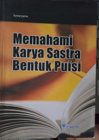 Memahami Karya Sastra Bentuk Puisi