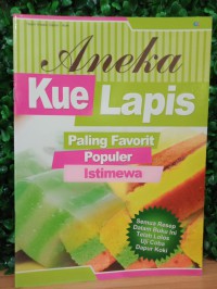 Aneka Kue Lapis paling favorit,populer,istimewa