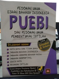 Pedoman Umum Ejaan Bahasa Indonesia PUEBI dan pedoman umum pembentukan istilah