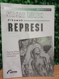 Siasat Buruh di bawah Represi