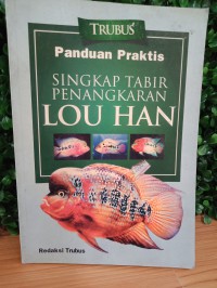 Panduan Praktis Singkap Tabir Penangkaran Lou Han