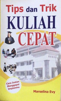 Tips dan Trik Kuliah Cepat