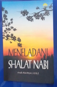 Meneladani Sholat Nabi