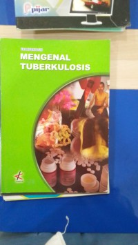 Mengenal Tuberkulosis