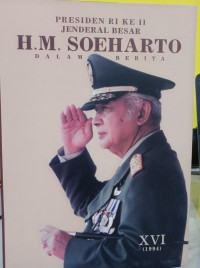 Presiden RI ke II : Jenderal Besar H.M Soeharto dalam Berita XVI (1994)