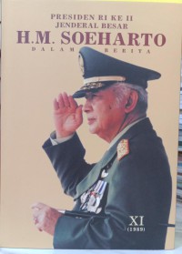 Presiden RI ke II : Jenderal Besar H.M Soeharto dalam Berita XI (1989)