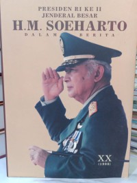 Presiden RI ke II : Jenderal Besar H.M Soeharto dalam Berita XX (1998)