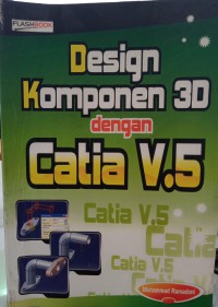 Design komponen 3D dengan Catia V.5