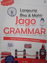 Langsung Bisa dan Mahir ( Jago Grammar )