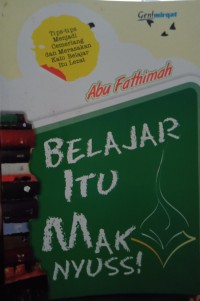 Belajar Itu Mak Nyuss