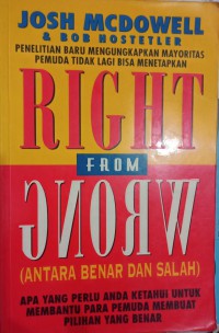 Right from wrong : Antara benar dan salah