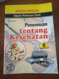 ENSIKLOPEDI PENEMUAN TENTANG KESEHATAN: SEJARAH PENEMUAN DUNIA